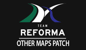 Reforma Other Maps Patch